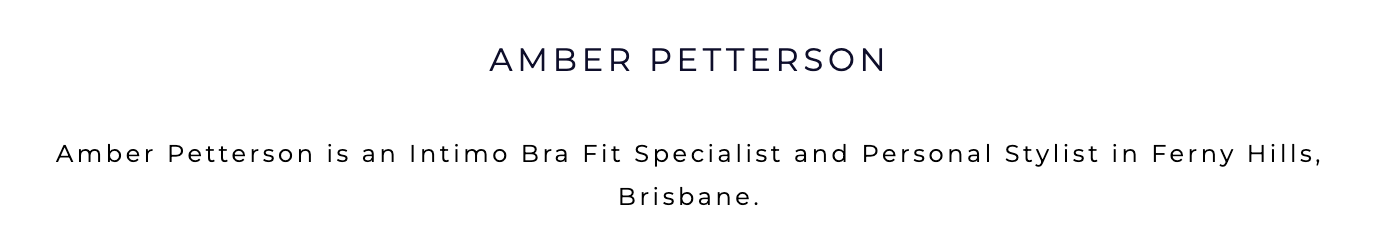 Amber Petterson - Intimo Bra Fit Specialist and Personal Stylist