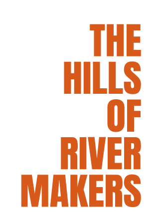 The Hills of Rivermakers